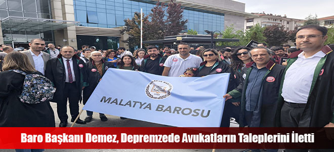 Baro Başkanı Demez, Depremzede Avukatların Taleplerini İletti