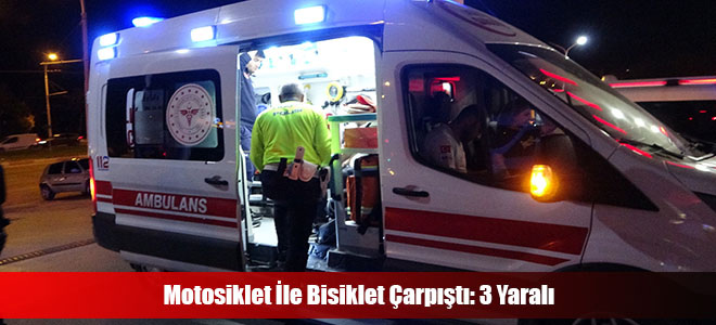 Motosiklet İle Bisiklet Çarpıştı: 3 Yaralı