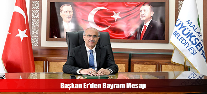 Başkan Er’den Bayram Mesajı