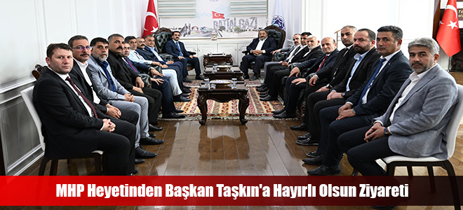 MHP Heyetinden Başkan Taşkın'a Hayırlı Olsun Ziyareti