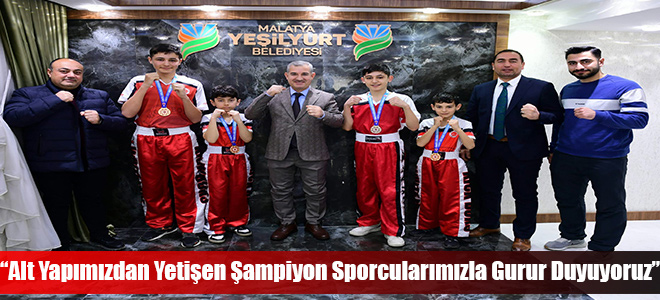 “Alt Yapımızdan Yetişen Şampiyon Sporcularımızla Gurur Duyuyoruz”