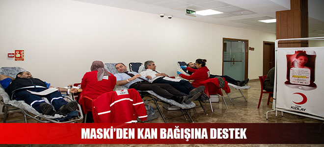 MASKİ’DEN KAN BAĞIŞINA DESTEK