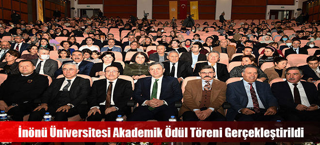 İnönü Üniversitesi Akademik Ödül Töreni Gerçekleştirildi