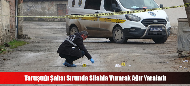 Tartıştığı Şahsı Sırtında Silahla Vurarak Ağır Yaraladı