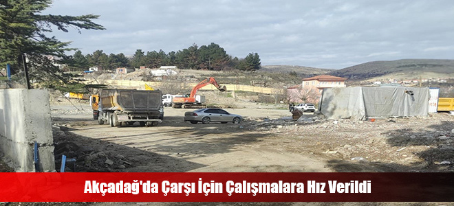 Akçadağ'da Çarşı İçin Çalışmalara Hız Verildi