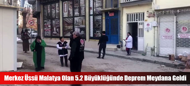 Merkez Üssü Malatya Olan 5.2 Büyüklüğünde Deprem Meydana Geldi