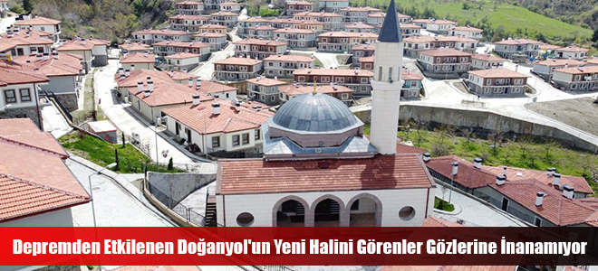 Depremden Etkilenen Doğanyol'un Yeni Halini Görenler Gözlerine İnanamıyor