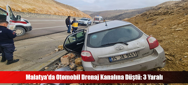 Malatya'da Otomobil Drenaj Kanalına Düştü: 3 Yaralı