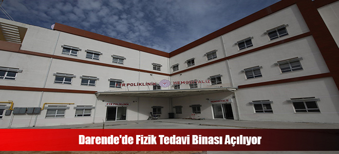 Darende'de Fizik Tedavi Binası Açılıyor