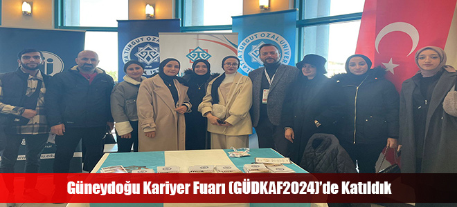 Güneydoğu Kariyer Fuarı (GÜDKAF2024)’de Katıldık