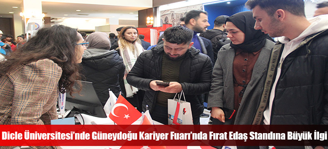 Dicle Üniversitesi’nde Güneydoğu Kariyer Fuarı’nda Fırat Edaş Standına Büyük İlgi