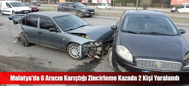 Malatya'da 6 Aracın Karıştığı Zincirleme Kazada 2 Kişi Yaralandı