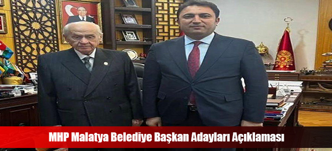 MHP Malatya Belediye Başkan Adayları Açıklaması