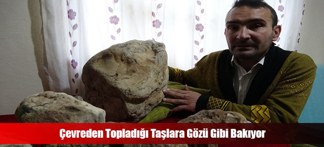 Çevreden Topladığı Taşlara Gözü Gibi Bakıyor