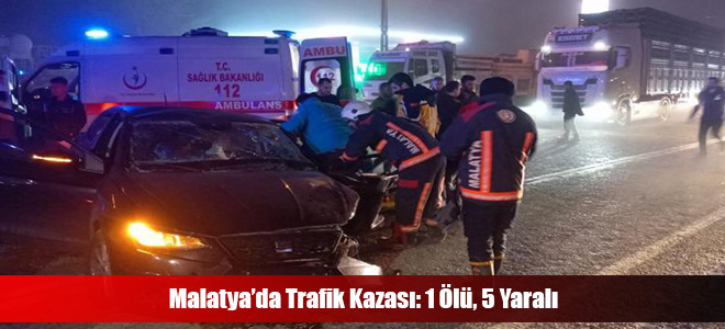 Malatya’da Trafik Kazası: 1 Ölü, 5 Yaralı