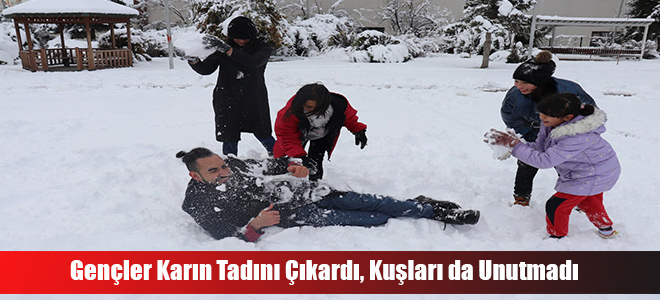 Gençler Karın Tadını Çıkardı, Kuşları da Unutmadı