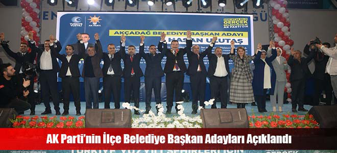 AK Parti’nin İlçe Belediye Başkan Adayları Açıklandı