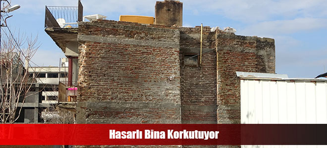 Hasarlı Bina Korkutuyor