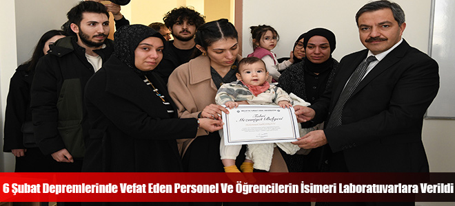 6 Şubat Depremlerinde Vefat Eden Personel Ve Öğrencilerin İsimeri Laboratuvarlara Verildi