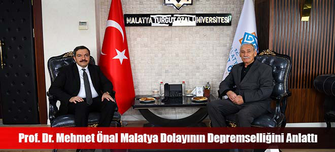 Prof. Dr. Mehmet Önal Malatya Dolayının Depremselliğini Anlattı