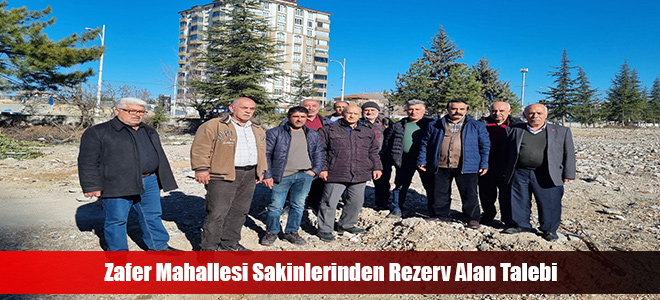 Zafer Mahallesi Sakinlerinden Rezerv Alan Talebi