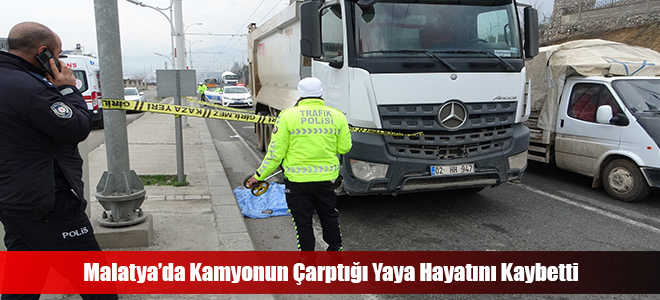 Malatya’da Kamyonun Çarptığı Yaya Hayatını Kaybetti