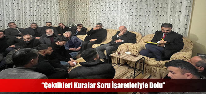 “Çektikleri Kuralar Soru İşaretleriyle Dolu”