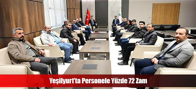 Yeşilyurt’ta Personele Yüzde 72 Zam