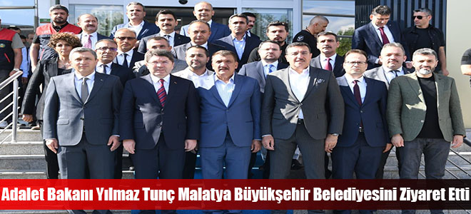 Adalet Bakanı Yılmaz Tunç Malatya Büyükşehir Belediyesini Ziyaret Etti