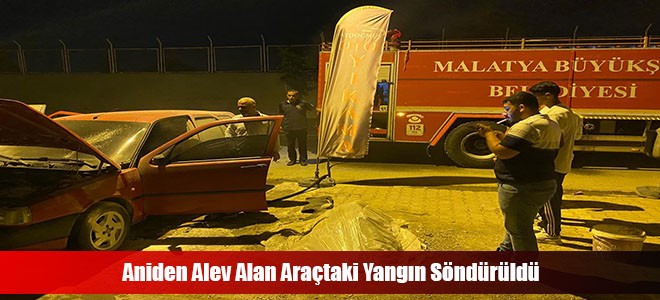 Aniden Alev Alan Araçtaki Yangın Söndürüldü