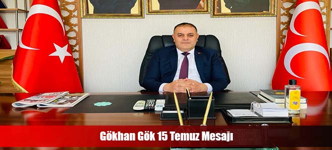 Gökhan Gök 15 Temuz Mesajı