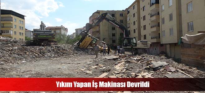 Yıkım Yapan İş Makinası Devrildi