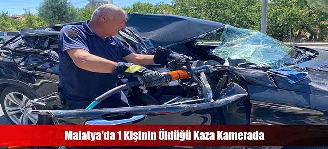 Malatya'da 1 Kişinin Öldüğü Kaza Kamerada