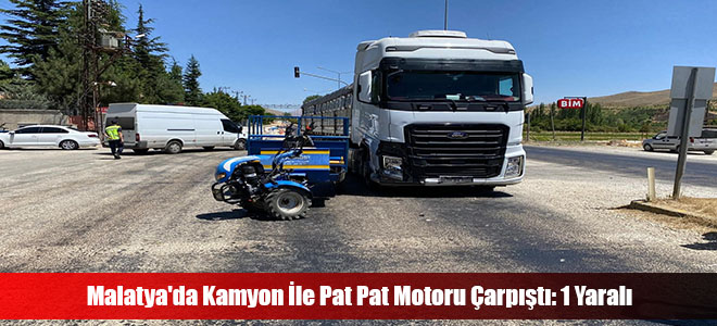 Malatya'da Kamyon İle Pat Pat Motoru Çarpıştı: 1 Yaralı