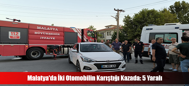 Malatya'da İki Otomobilin Karıştığı Kazada: 5 Yaralı