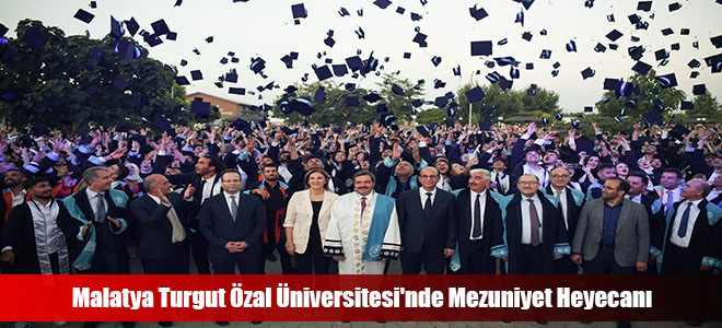 Malatya Turgut Özal Üniversitesi'nde Mezuniyet Heyecanı