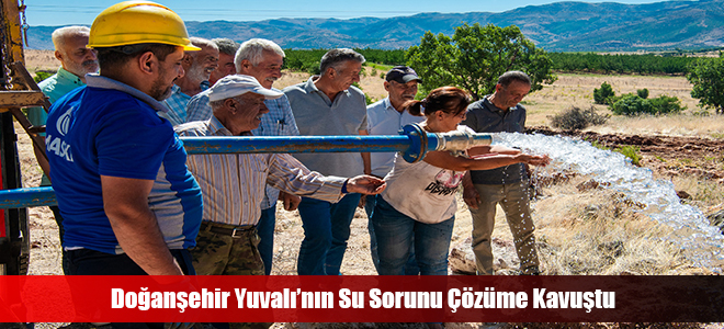 Doğanşehir Yuvalı’nın Su Sorunu Çözüme Kavuştu