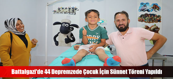 Battalgazi'de 44 Depremzede Çocuk İçin Sünnet Töreni Yapıldı